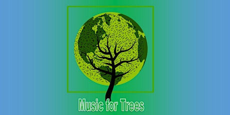 Music for Trees tickets