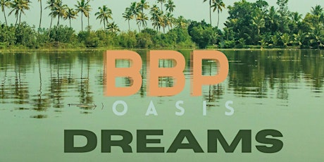 The Big Body Project "BBP" Oasis Dreams