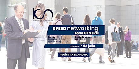 KCN Speed Networking Online Zona Centro - 7 de julio entradas