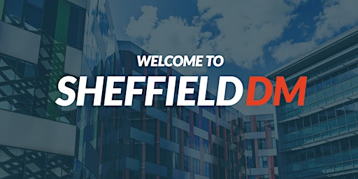 Sheffield DM Goes Large
