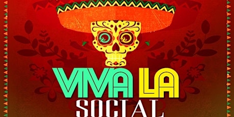 The Social presents: VIVA LA SO*CIAL primary image