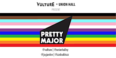 PRETTY MAJOR Hosted by Jay Jurden and Zach Zimmerm