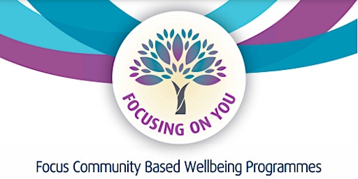 Focus Community Based Wellbeing Programmes