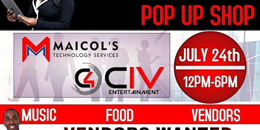 Maicol's Technology Services & CIV Ent.Presents- Small Business POP-UP SHOP