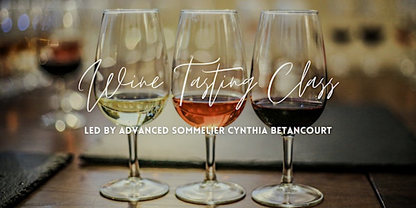 Wine Class Led by Advanced Sommelier