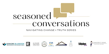 Seasoned Conversations| THE TRUTH ABOUT LIVING, DYING AND LEAVING A LEGACY tickets