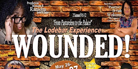 WOUNDED! The Lodebar Experience