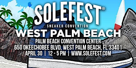 SoleFest West Palm Beach - April 30, 2017 primary image
