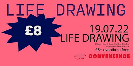 Convenience Gallery Life Drawing July tickets
