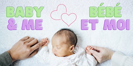 Baby & Me (Wednesday) / Bébé et moi (mercredi)