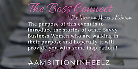 Ambition 'N' Heelz Presents "The Boss Connect" An Intimate Networking Affair  primary image