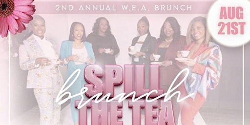 2nd Annual Spill The Tea Brunch
