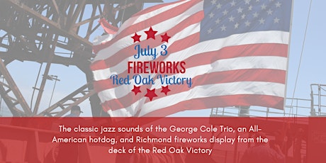 July 3 Fireworks on Red Oak Victory tickets