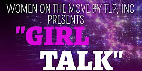 "Girl Talk" Empowerment Session tickets