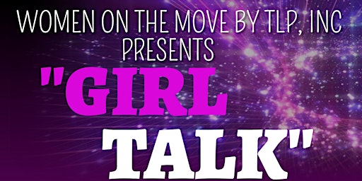 "Girl Talk" Empowerment Session