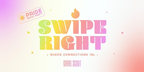Swipe Right: Queer Connections IRL (PRIDE PATIO PARTY)