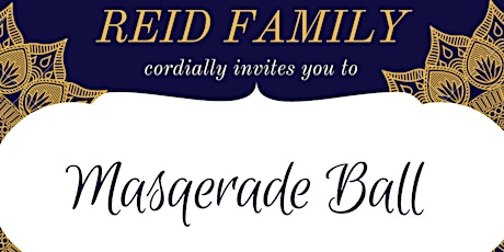 Reid Family and Friends Masquerade Ball 2022