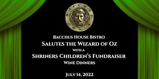 Bacchus House Bistro Salutes the Wizard of Oz with two Wine Pairing Dinners