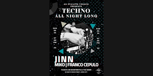 Techno All Night | JINN, MI.KO, FRANCO CEPULO