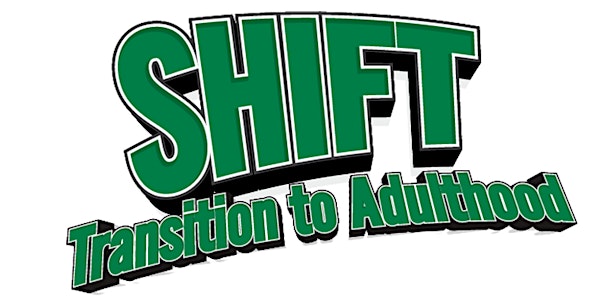 POSTPONED - SHIFT Transition to Adulthood - Hays