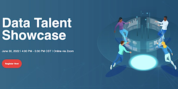 Data Talent Showcase - June 30th, 2022