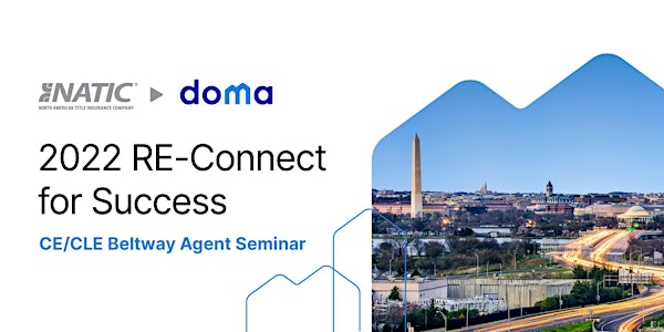 2022 RE-Connect for Success - Beltway  Agent Seminar - Attendee