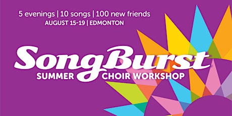 SongBurst Summer Choir Workshop tickets