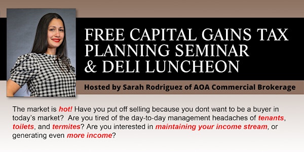 Capital Gains Tax Planning and FREE Deli Luncheon