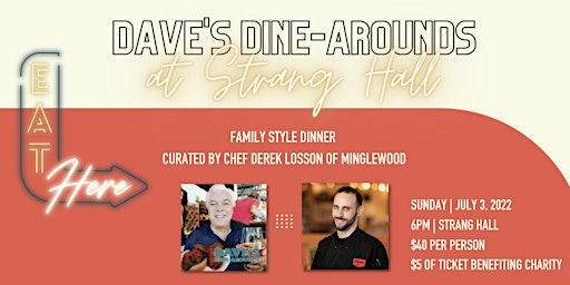 Dave's Dine-Arounds at Strang Hall