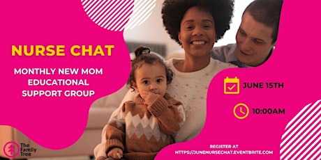 Nurse Chat: Virtual Education Groups for New Moms and Families tickets