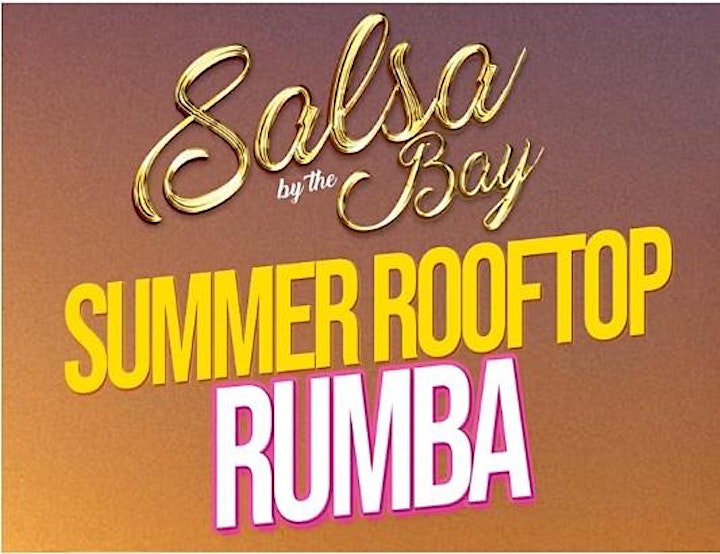 Salsa by the Bay Summer Rumba Edition at Hotel VIA Rooftop image