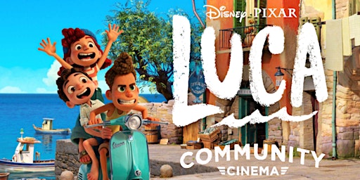 Pixar's Luca (2021) - Community Cinema, Sponsored by St. Mark's Episcopal