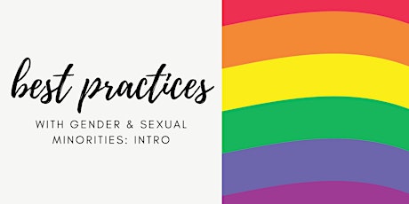Best Practices with Gender & Sexual Minorities (intro) Tickets