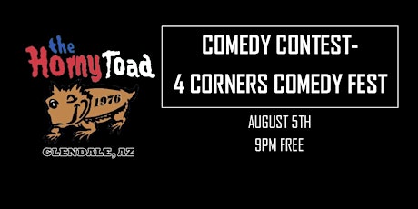 Comedy Contest w/4 Corners Comedy Festival -Horny Toad-Glendale AZ tickets