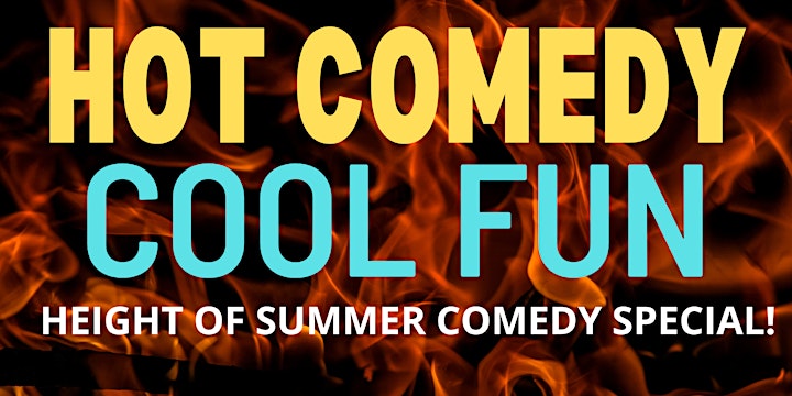 Hot Comedy, Cool Fun! A Height Of Summer Comedy Special image