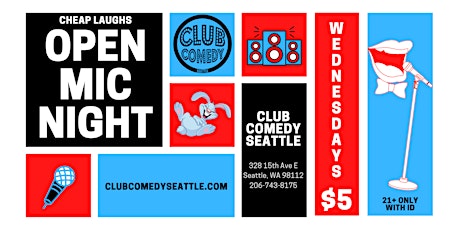 Club Comedy Seattle Open Mic Night 7/27/2022 tickets