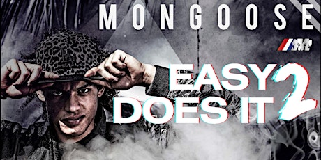Easy Does It 2 Release Party by Mongoose tickets