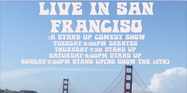 LIVE IN SAN FRANCISCO : A STAND UP COMEDY SHOW