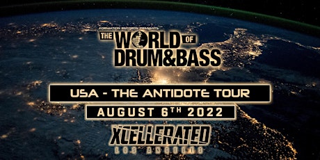 Xcellerated Presents The World Of Drum And Bass 2022 in Los Angeles tickets