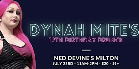 Dynah Mite’s 19th Birthday Brunch tickets