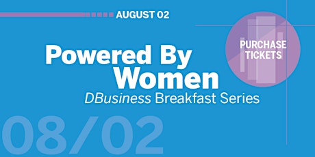 DBusiness Breakfast Series - Powered by Women tickets