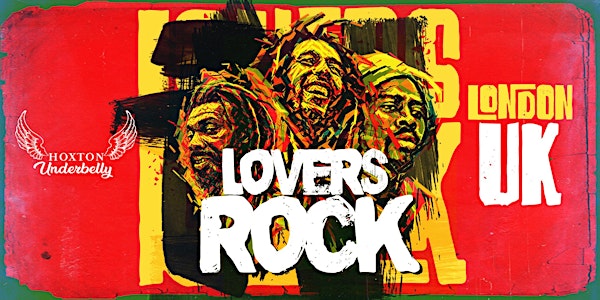 *SOLD OUT* Lovers Rock (Old School Reggae Classics + Dancehall)