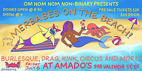 Om Nom Nom Non-Binary Presents: Merbabes on the Beach! tickets