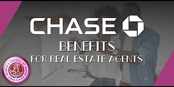 CHASE - Benefits for Real Estate Agents