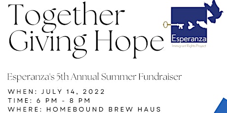 "Together Giving Hope" Esperanza's 5th Annual Summer Fundraiser tickets