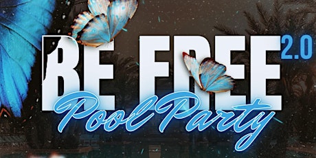 Be Free Pool Party 2.0: Blue And White Affair
