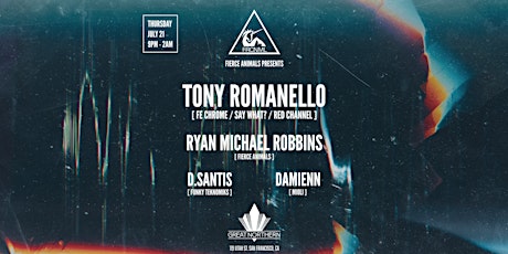 Fierce Animals Presents: Tony Romanello | Ryan Michael Robbins | d.Santis tickets