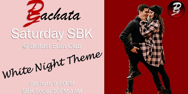 P&G's SBK Saturdays, White Night With Free Bachata Class!