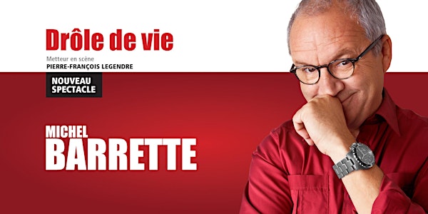 Michel Barrette - Drôle de vie
