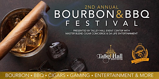 2nd Annual Bourbon and BBQ Festival